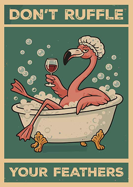 Don't Ruffle Your Feathers Poster, Funny Flamingo Bathtub Art, Vintage Humor Wall Print