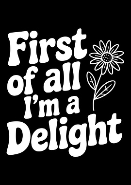 First of all I'm a Delight text art