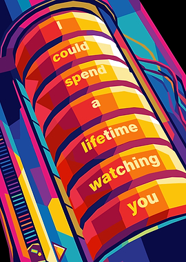 I Could Spend A Lifetime Watching You