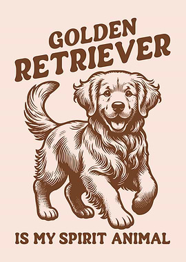 Golden Retriever Is My Spirit Animal Funny Humorous Dog Lover
