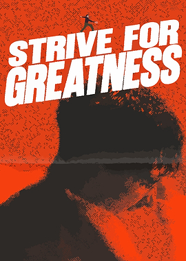 Strive for Greatness Motivational Poster