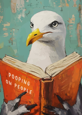 Seagull Reading 'Pooping On People'