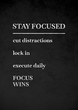 Stay Focused Motivational Text Art