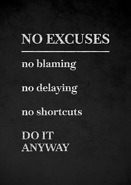 No Excuses Motivational Text Art