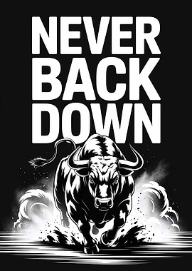 Never Back Down Charging Bull
