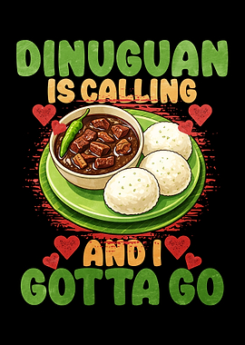 Dinuguan is Calling