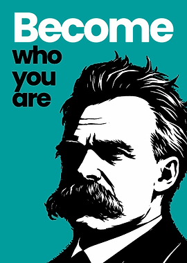 Nietzsche Become Who You Are Poster