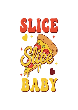 Slice Slice Baby Pizza