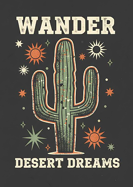 Wander Desert Dreams Cactus Art