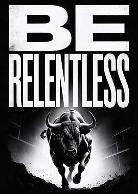 Be Relentless Charging Bull Motivational Poster