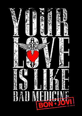 Bon Jovi Bad Medicine Song Lyrics