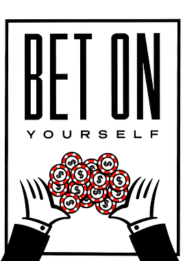 Bet on Yourself Motivational Poster