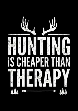 Rustic cabin wall art - 'Hunting Is Cheaper Than Therapy' funny deer hunting decor
