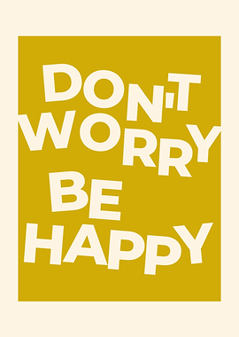 Don't Worry Be Happy Text Art