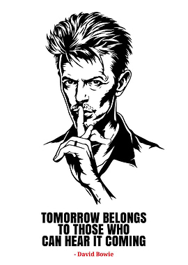 David Bowie Quote Poster