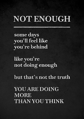 Motivational Text Art Not Enough