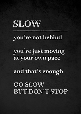 Inspirational Quote About Slow Progress