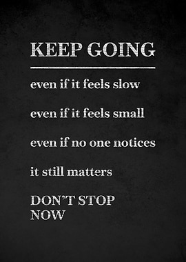 Keep Going Motivational Text