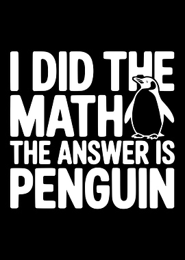I Did The Math Penguin
