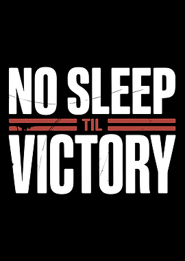 No Sleep Til Victory Typography