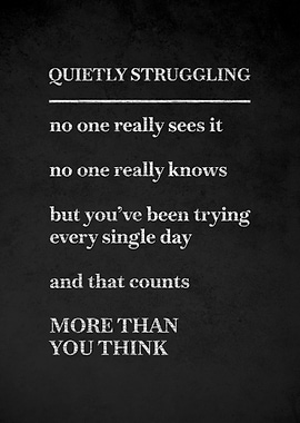 Quietly Struggling Inspirational Quote