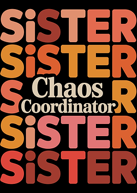 Sister Chaos Coordinator Retro Text Art
