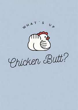Funny Chicken Butt Quote
