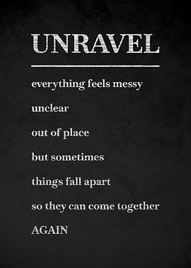 Unravel Poem