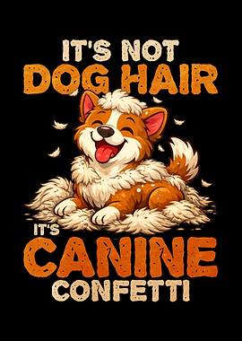 Funny Dog Hair Canine Confetti
