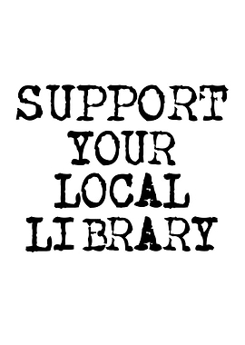 Support Your Local Library Text Art