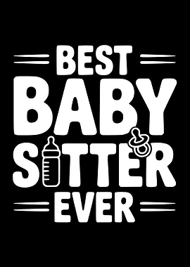 Best Baby Sitter Ever Text Art