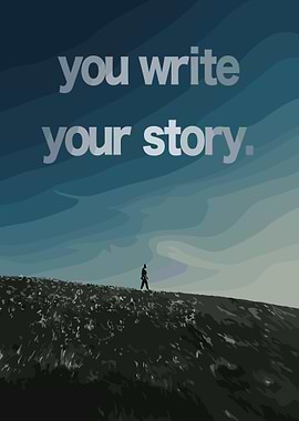 You Write Your Story Motivation