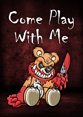Creepy Teddy Bear Come Play With Me