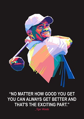 Tiger Woods Golf Quote