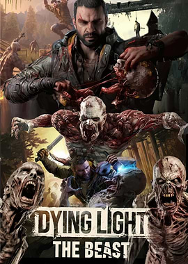 Dying Light The Beast Poster