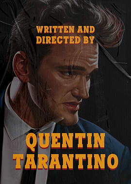 Quentin Tarantino Written and Directed By Poster