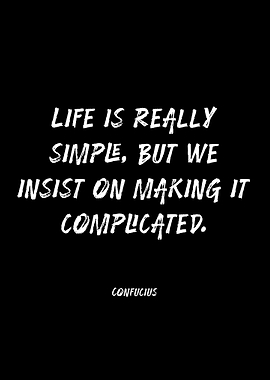 Confucius quote on life simplicity