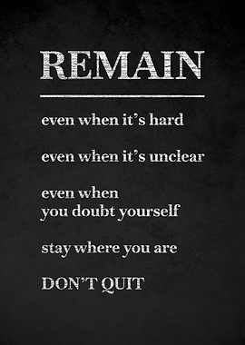 Motivational Remain Quote Poster