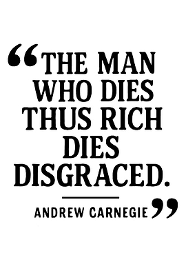 Andrew Carnegie Quote on Wealth