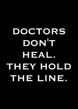 Doctors Hold the Line Text Art