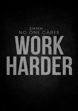 Work Harder Motivational Poster