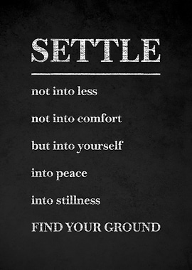 Inspirational Settle Quote on Chalkboard