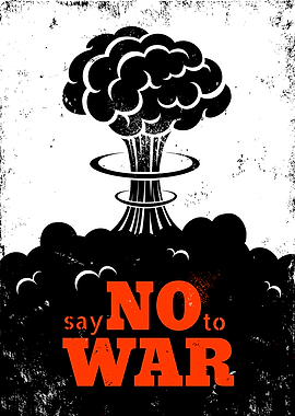 Say No to War Nuclear Explosion Poster