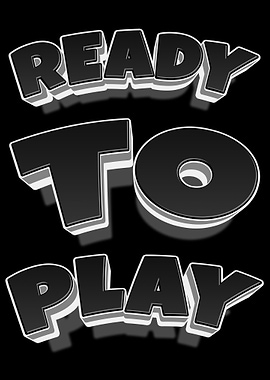 Ready to Play Text Art