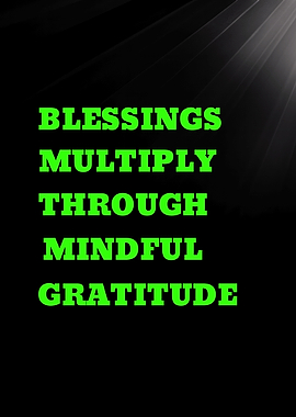 Mindful Gratitude Blessings Multiply