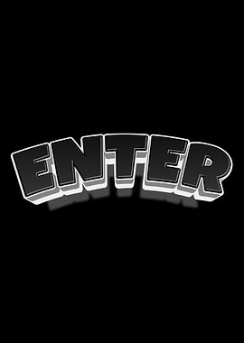 Enter