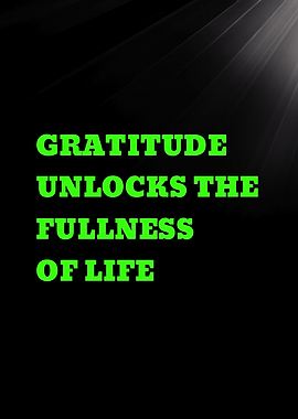 Gratitude Unlocks Fullness of Life