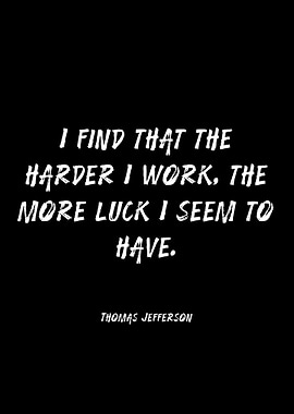 Thomas Jefferson Quote on Hard Work