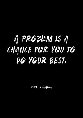 Duke Ellington Quote on Black Background