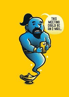 This Meeting Could've Been An Email Genie in a bottle